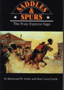 SADDLES AND SPURS: the Pony Express saga. 
